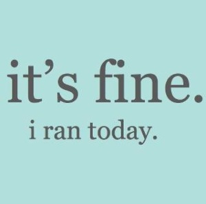 its-fine-i-ran-today