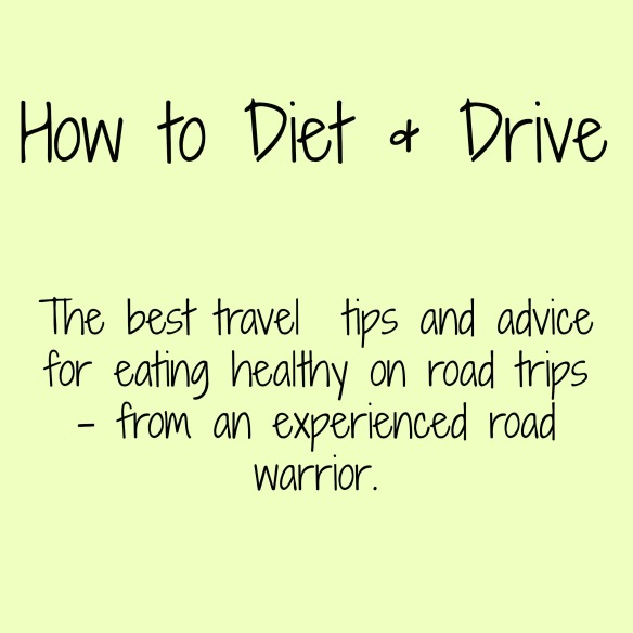 How to diet and drive